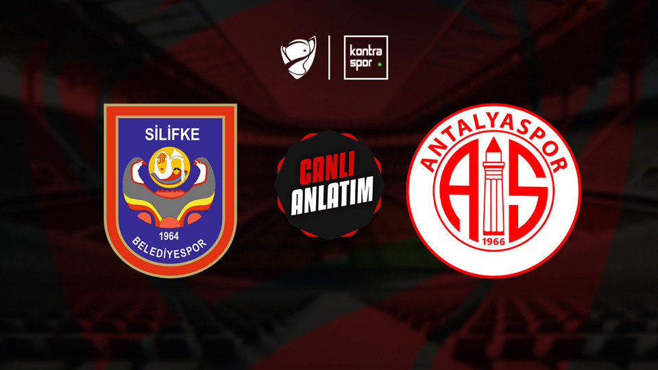 Silifke Belediyespor - Antalyaspor maçı ne zaman?